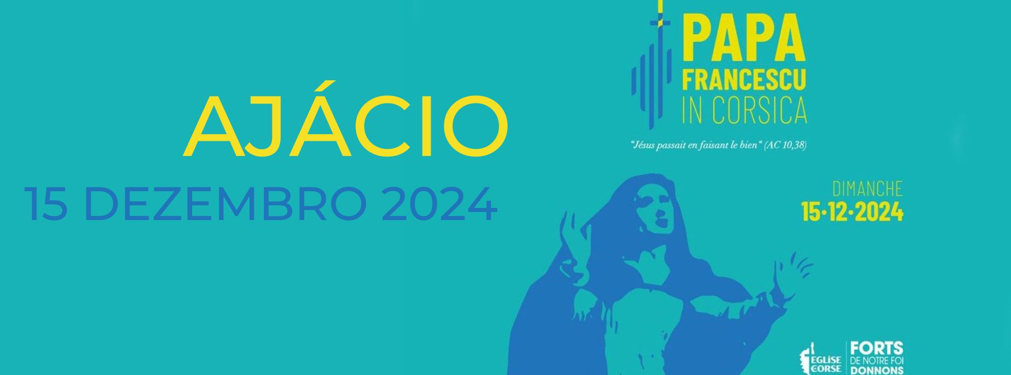 Viagem Apostólica do Santo Padre a Ajácio (domingo 15 de dezembro 2024)